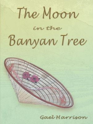 cover image of The Moon in the Banyan Tree